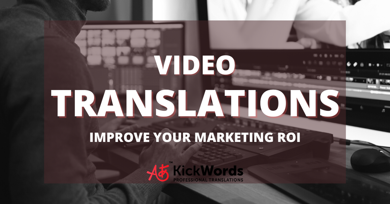 Video Translations - Improve the ROI of your Campaigns in 2022